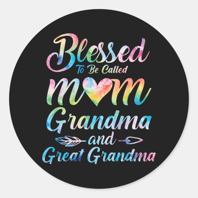 To Be Called Mum Grandma Great Grandma Mother's Da Classic Round Sticker (Front)