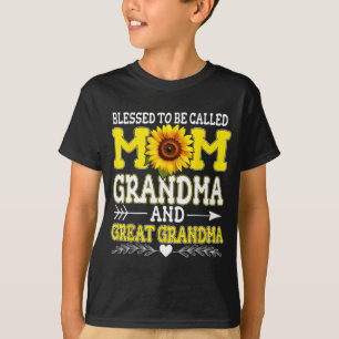 To Be Called Mum Grandma Great Grandma Mother's Da T-Shirt