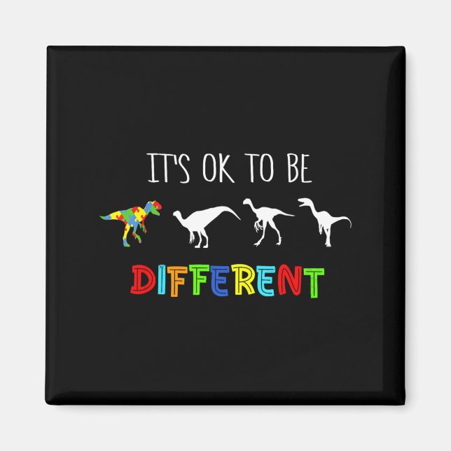 to Be Different Autism Awareness Dinosaur T Rex Magnet (Front)