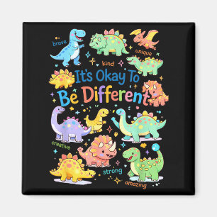 To be different autism awareness dinosaur t-rexTo Magnet