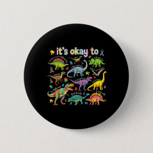 to Be Different Dinosaur Autism Awareness Suprt 6 Cm Round Badge