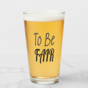 To Be Fair LetterKenny Glass