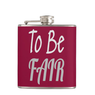 To Be Fair LetterKenny Hip Flask