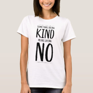 To Be Kind Is Sometimes Brave T-Shirt