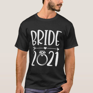 To Be Married In 2021 Bride In 2021 Wedding Engage T-Shirt