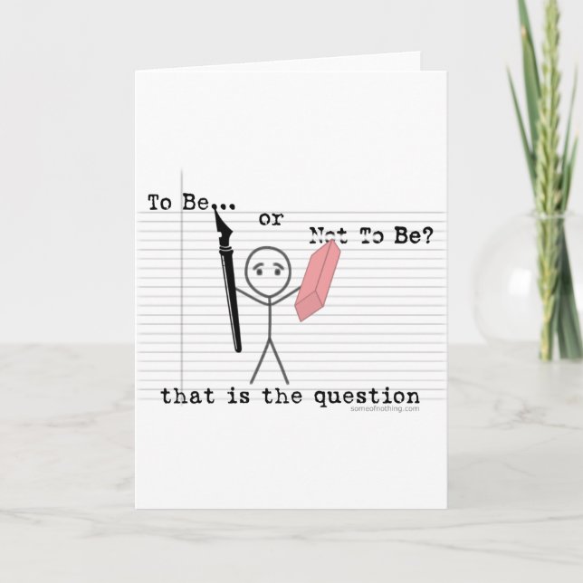 To Be or Not To Be Card (Front)