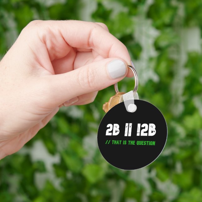 To Be or Not To Be" Programmer's Key Ring (Hand)