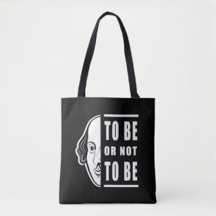 To Be Or Not To Be Shakespeare Quote Thespian Tote Bag