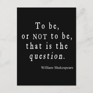 To Be or Not to Be That Question Shakespeare Quote Postcard