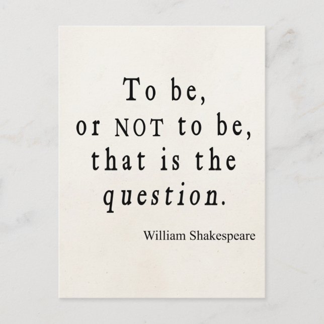 To Be or Not to Be That Question Shakespeare Quote Postcard (Front)