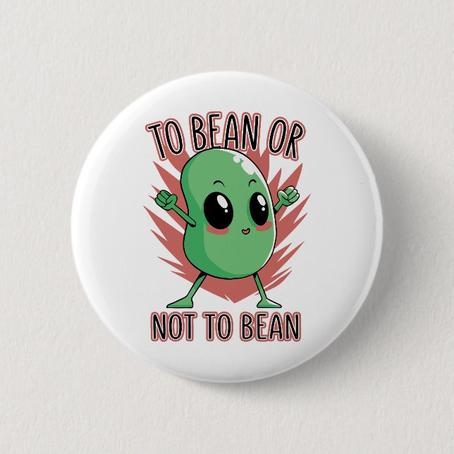 To bean or not to bean 6 cm round badge (Front)