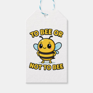 To bee or not to bee gift tags