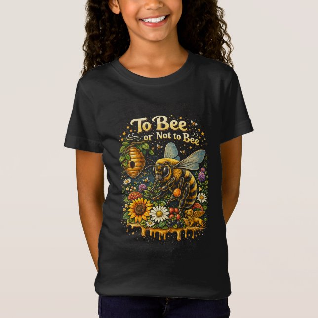 To Bee or Not to Bee T-Shirt (Front)