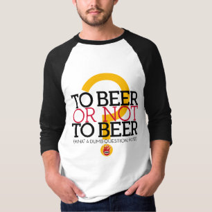 To beer or not to beer?, by el Señor Smith T-Shirt