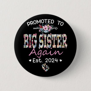 To Big Sister Again Est 2024 Pregnancy Announcemen 6 Cm Round Badge