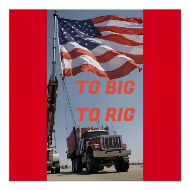 TO BIG TO RIG POSTER (Front)