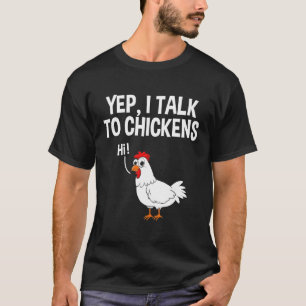 To Chickens Hi Chicken Chick T-Shirt
