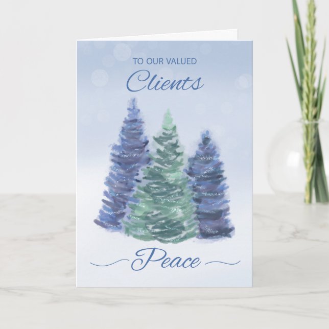 To Clients Holiday Peace with Evergreen Trees Card (Front)