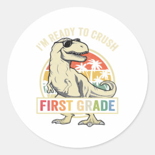 To Crush First Grade 1st Day Of School Dinosaur Bo Classic Round Sticker