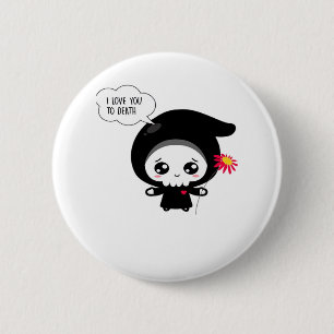 To Death - Funny Valentines Day Classic 6 Cm Round Badge
