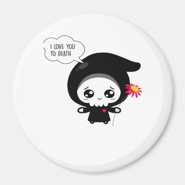 To Death - Funny Valentines Day Classic Magnet (Front)