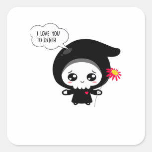 To Death - Funny Valentines Day Classic Square Sticker