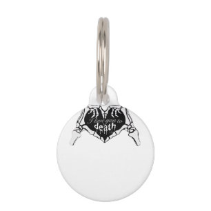 To Death Skeleton Hand Heart Classic Design Pet Tag