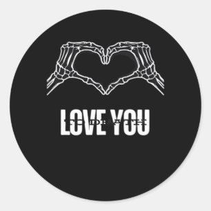 To Death Skeleton Heart Hands Classic Look Round Sticker