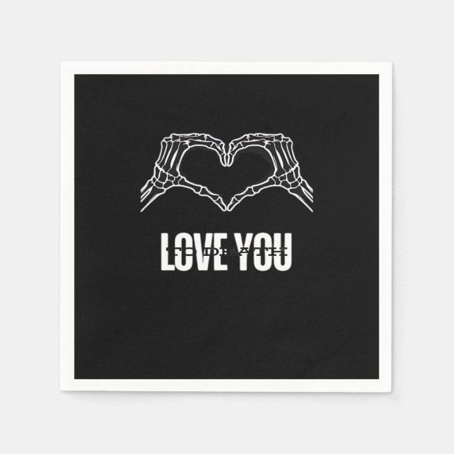 To Death - Skeleton Heart Hands Classic Napkin (Front)