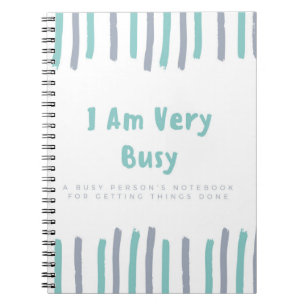 To Do List Notebook - I Am Very Busy