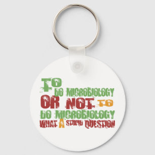 To Do Microbiology Key Ring
