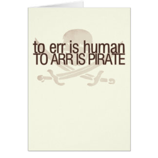 To err is human, to arr is pirate