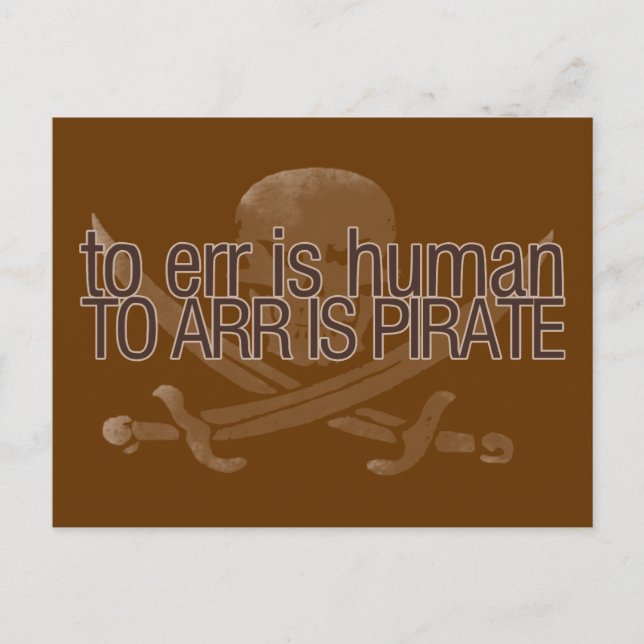To err is human, to arr is pirate postcard (Front)