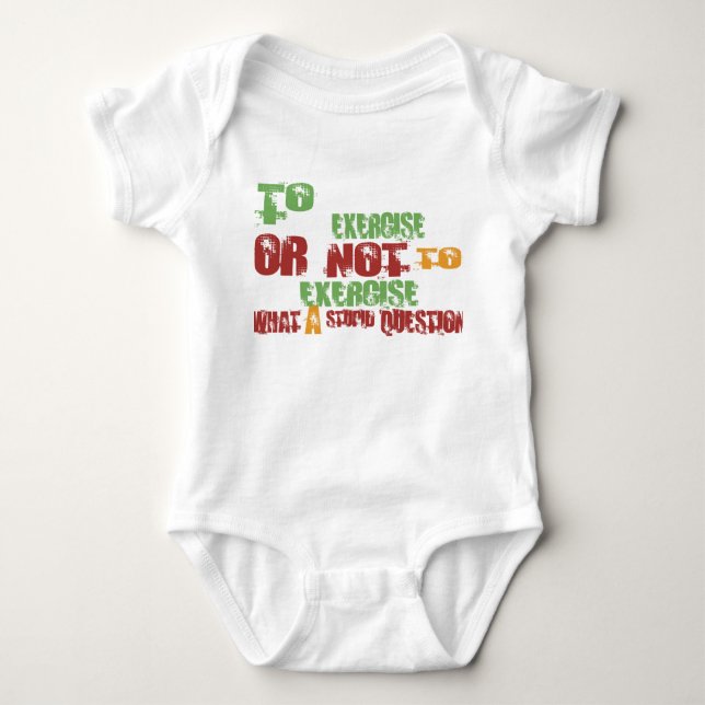 To Exercise Baby Bodysuit (Front)