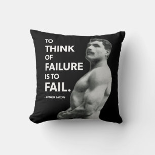 To Fail (Arthur Saxon) - Old School Bodybuilding Cushion