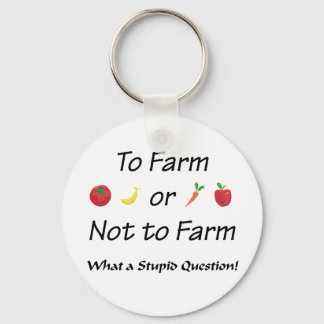To Farm or not to farm Version 2 Key Ring