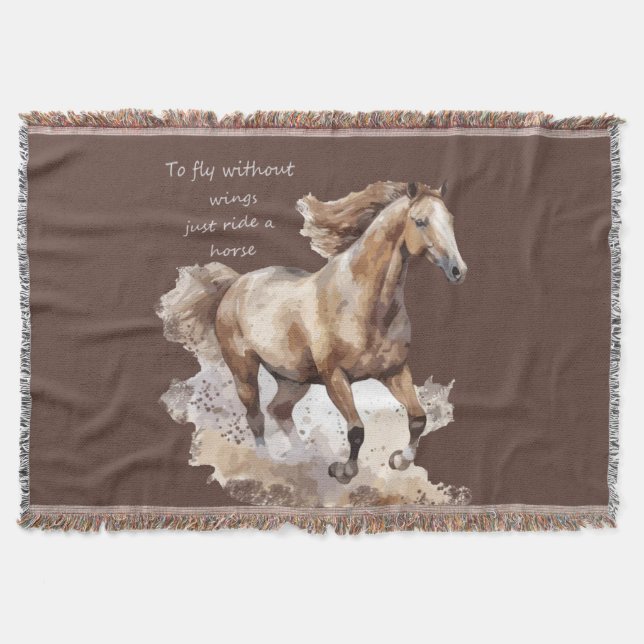 To Fly Without Wings Just Ride a Horse Throw Blanket (Front)