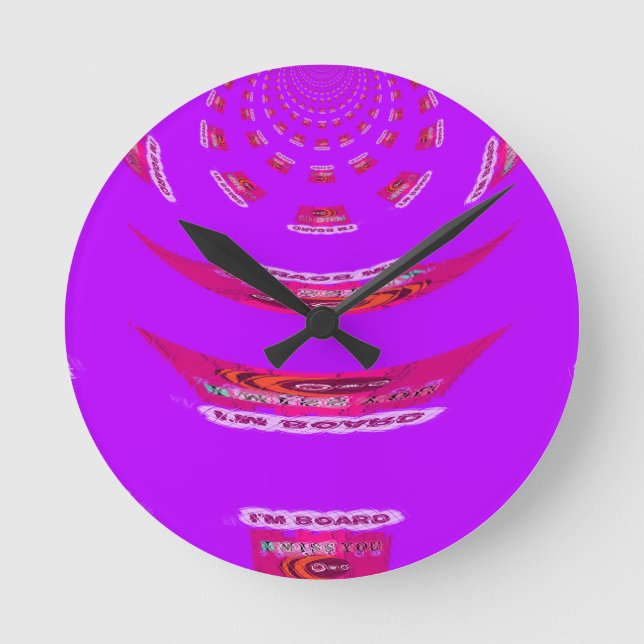To Funny I Miss You I am Bored Round Clock (Front)