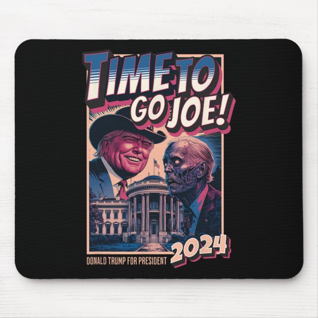 To Go Joe Funny Pro Trump 2024  Mouse Pad (Front)