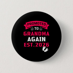 To Going Grandma Again Promoted Grandma 6 Cm Round Badge