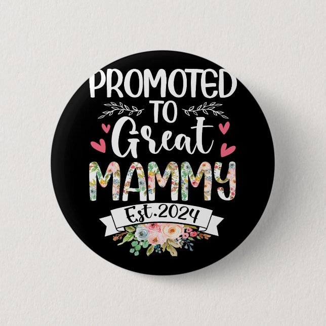 To Great Mammy Est 2024 Mothers Day  6 Cm Round Badge (Front)