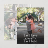 To Have And Hold Modern Text Wedding Save the Date
