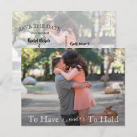 To Have And Hold Text Simple Wedding Save the Date