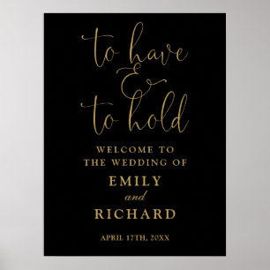To Have And To Hold Black And Gold Wedding Welcome Poster
