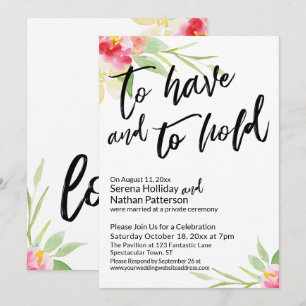 To Have and To Hold Handwriting Watercolor Flowers Invitation