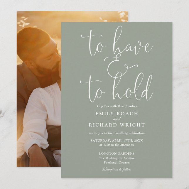 To Have And To Hold Photo Sage Green Wedding Invitation (Front/Back)