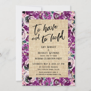 To Have and To Hold Pink Painted Flowers Burlap Invitation