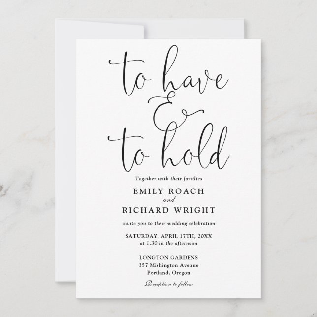 To Have And To Hold Script Black And White Wedding Invitation (Front)