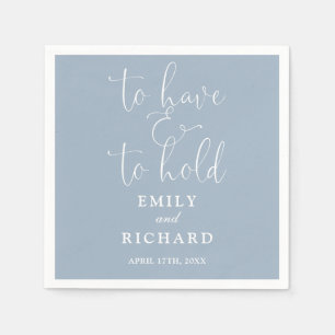 To Have And To Hold Script Dusty Blue Wedding Napkin