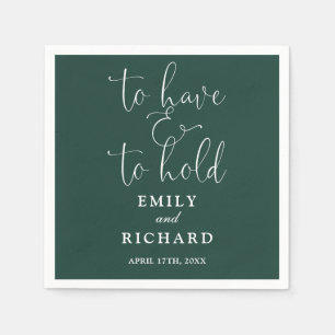 To Have And To Hold Script Emerald Green Wedding Napkin